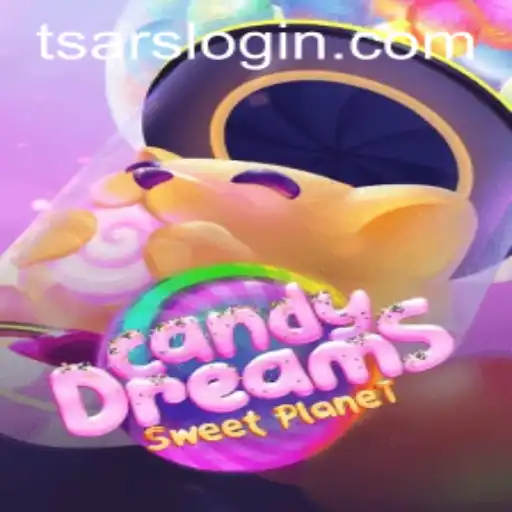 Exploring the Enchanting World of CandyDreams and the Role of Tsars