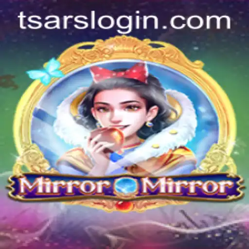 The Enigmatic World of MirrorMirror: Unveiling Tsars